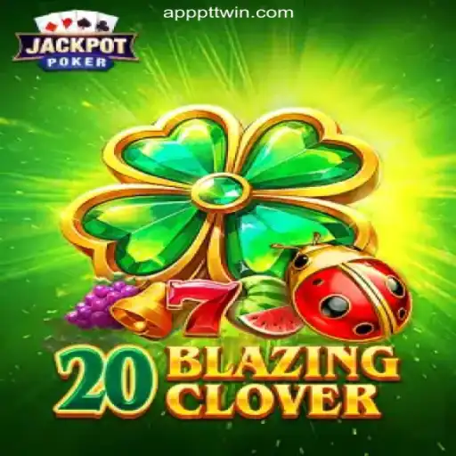 Discover 20BlazingClover: The Ultimate Online Slot Game on PTTWIN.com Platform