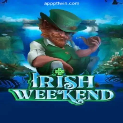 IrishWeekend: Exploring the Thrills of the PTTWIN.com Platform-Online Slots Brasil #1