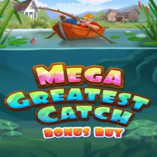 MegaGreatestCatchBonusBuy: Dive into the PTTWIN.com Platform's Online Slots Sensation in Brasil