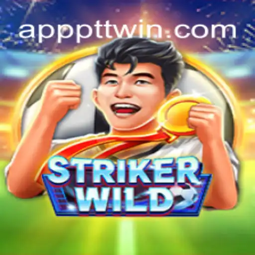 Unleashing the Thrill of StrikerWILD: A Premier Experience on PTTWIN.com Platform